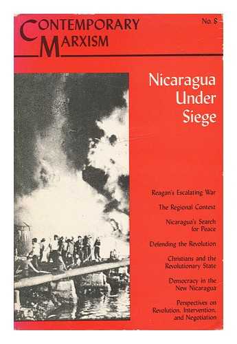 DIXON, MARLENE AND JONAS, SUSANNE (EDS. ) - Nicaragua under Siege / Edited by Marlene Dixon and Susanne Jonas