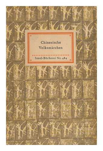 EBERHARD, WOLFRAM - Chinesische Volksmärchen / Ausgewahlt Und Ubertragen Von Wolfram Eberhard