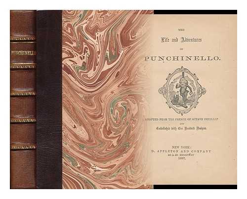 FEUILLET, OCTAVE (1821-1890) - Life and Adventures of Punchinello.. and Embellished with One Hundred Designs