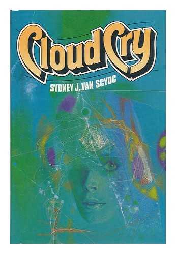 VAN SCYOC, SYDNEY J. - Cloudcry / Sydney J. Van Scyoc