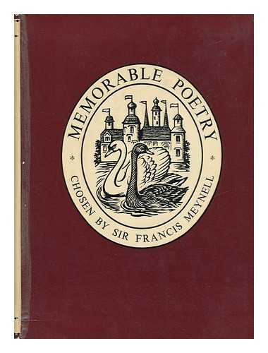 MEYNELL, FRANCIS, SIR (1891-) (ED. ) - Memorable Poetry, Chosen from all Periods