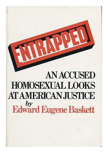 BASKETT, EDWARD EUGENE - Entrapped / Edward Eugene Baskett ; Introd. by James A. Warren