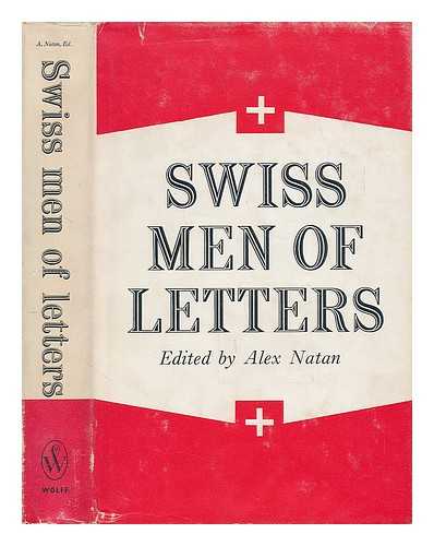 NATAN, ALEX - Swiss Men of Letters - Twelve Literary Essays