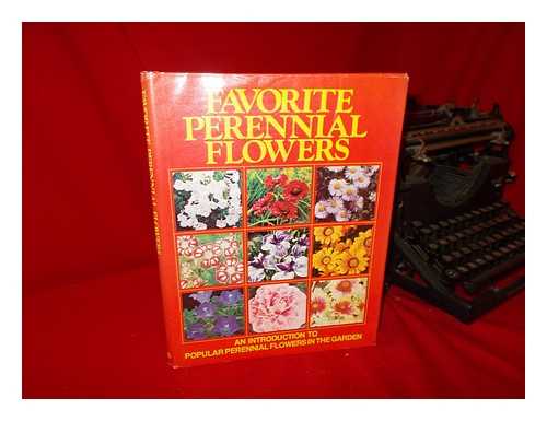 OTTENHEIMER PUBLISHERS - Favorite Perennial Flowers An Introduction to Perennial Flowers in the Garden