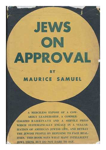 SAMUEL, MAURICE (1895-1972) - Jews on Approval