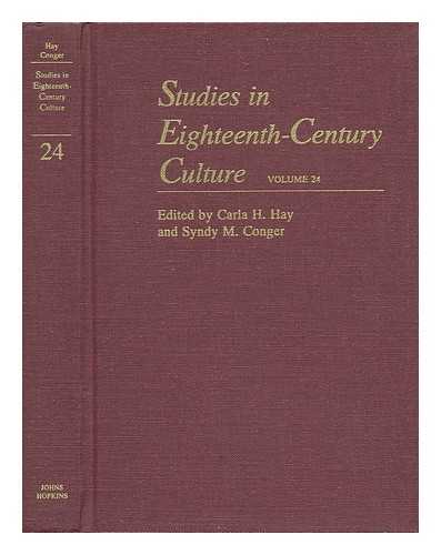 HAY, CARLA H. AND CONGER, SYNDY M. (EDS. ) - Studies in Eighteenth-Century Culture. Vol.24 / Edited by Carla H. Hay and Syndy M. Conger