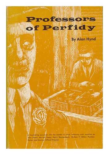 HYND, ALAN (1908-) - Professors of Perfidy