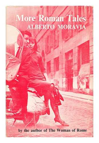 MORAVIA, ALBERTO (1907-1990) - More Roman Tales