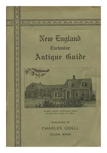ODELL, CHARLES - New England Exclusive Antique Guide