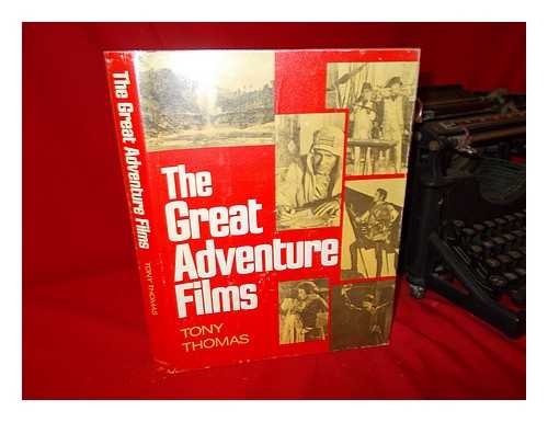 THOMAS, TONY (1927-) - The Great Adventure Films