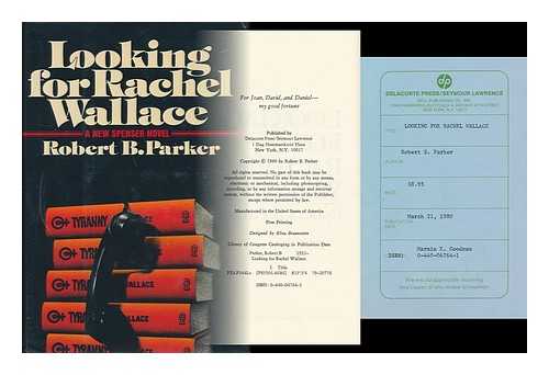 PARKER, ROBERT B. (1932-) - Looking for Rachel Wallace : a Spenser Novel / Robert B. Parker