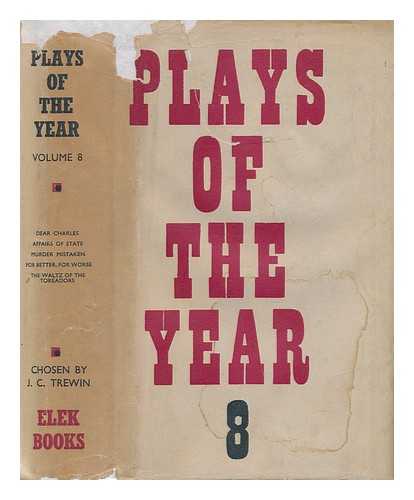 TREWIN, J. C. (COMP. ) - Plays of the Year, Chosen by J. C. Trewin... Volume 8, 1952-53