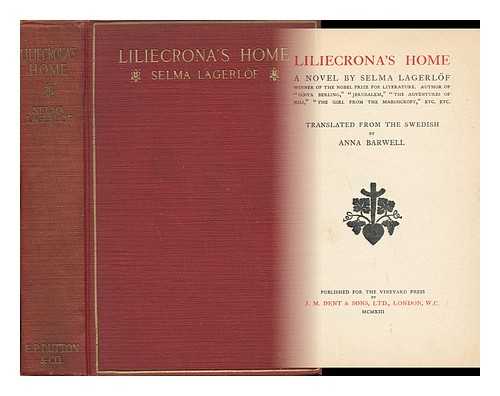 LAGERLOF, SELMA (1858-1940) - Liliecrona's Home : a Novel