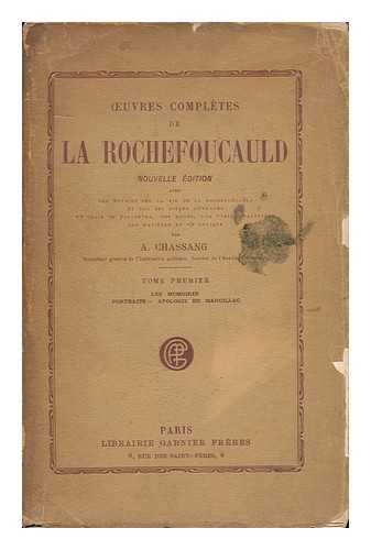 CHASSANG, A. - Oeuvres Completes De La Rochefoucauld