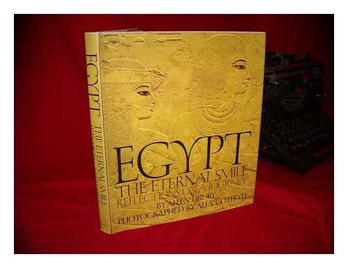 DRURY, ALLEN - Egypt : the Eternal Smile : Reflections on a Journey