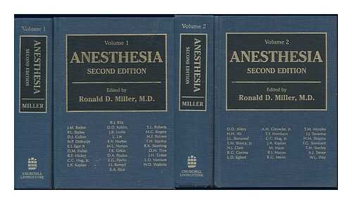 MILLER, RONALD D. (ED. ) - Anesthesia / Edited by Ronald D. Miller - Volumes 1 & 2 Two Volumes Only