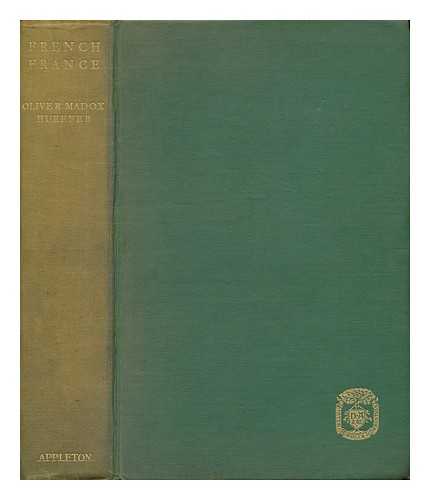 Hueffer, Oliver Madox (1877-1931) - French France, by Oliver Madox Hueffer