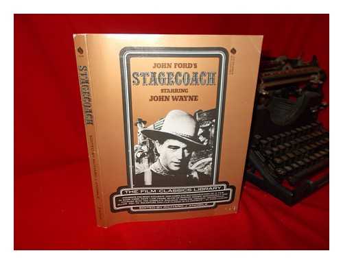 ANOBILE, RICHARD J. (ED. ) - John Ford's Stagecoach, Starring John Wayne / Edited by Richard J. Anobile