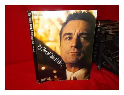 BRODE, DOUGLAS (1943-) - The Films of Robert De Niro