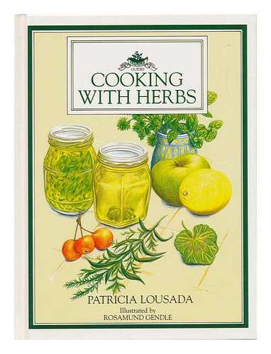 LOUSADA, PATRICIA - Cooking with Herbs / Patricia Lousada