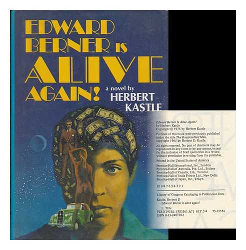 KASTLE, HERBERT D. - Edward Berner is Alive Again!