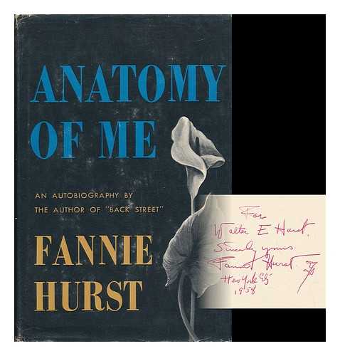 HURST, FANNIE (1889-1968) - Anatomy of Me