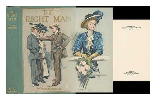 HOOKER, BRIAN (1880-1946) - The Right Man, by Brian Hooker; Illustrations by Alonzo Kimball