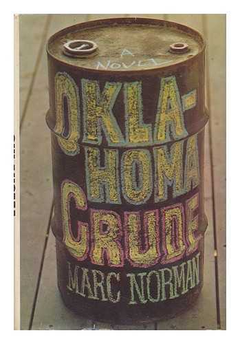 NORMAN, MARC (1941-) - Oklahoma Crude