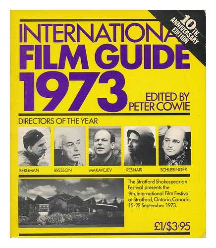 COWIE, PETER (ED. ) - International Film Guide, 1973