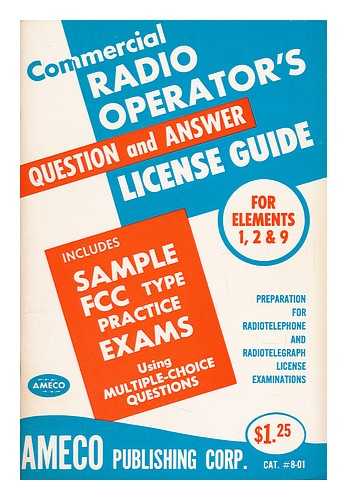 SCHWARTZ, MARTIN (1923-) - Commercial Radio Operator's License Guide. Elements 1, 2 & 9