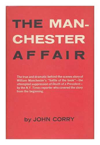 CORRY, JOHN - The Manchester Affair