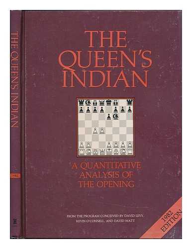 LEVY, DAVID (ET AL. ) - The Queen's Indian; a Quantitative Analysis of the Opening