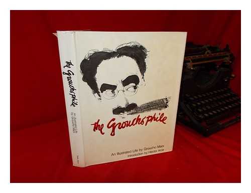 MARX, GROUCHO (1890-1977) - The Groucho Phile : an Illustrated Life