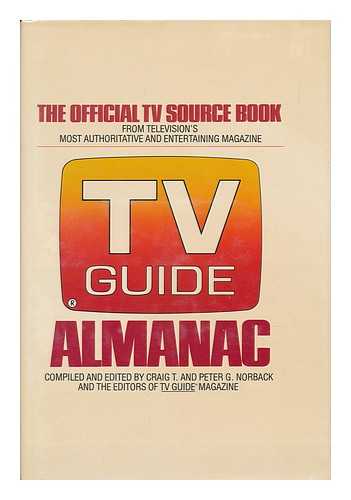 NORBACK, CRAIG T. - TV Guide Almanac / Compiled and Edited by Craig T. and Peter G. Norback and the Editors of TV Guide Magazine