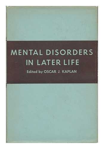 KAPLAN, OSCAR J. (ED. ) - Mental Disorders in Later Life