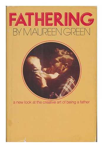 GREEN, MAUREEN - Fathering