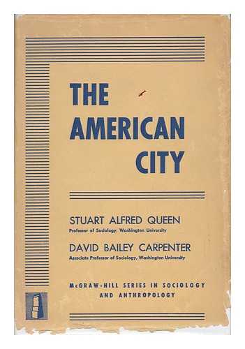 QUEEN, STUART ALFRED (1890-1987) - The American City