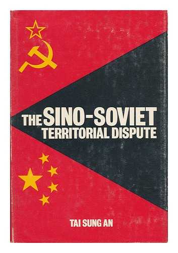 AN, TAI SUNG (1931-) - The Sino-Soviet Territorial Dispute