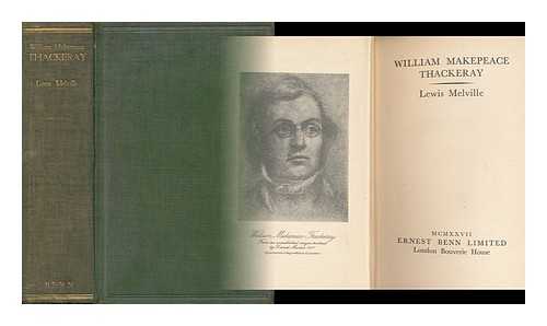 MELVILLE, LEWIS (1874-1932) - William Makepeace Thackeray