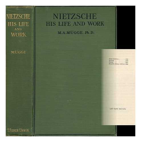 MüGGE, MAXIMILIAN AUGUST (1878-) - Friedrich Nietzsche, His Life and Work