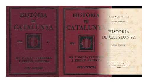 VALLS TABERNER, FERNANDO (1888-) - Història De Catalunya; Curs Superior Vols. I & II Two Volumes