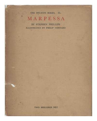 PHILLIPS, STEPHEN (1864-1915) - Marpessa. Wood-Block Illustrations by Philip Connard.