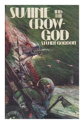 GORDON, STUART - Suaine and the Crow-God