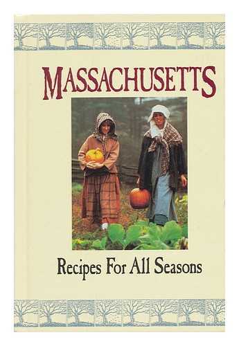 BASS, RUTH (ET AL. ) - Massachusetts, Recipes for all Seasons