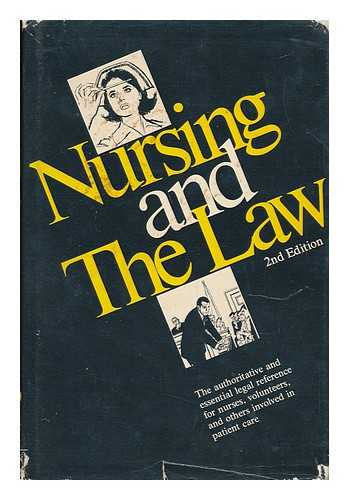 THE HEALTH LAW CENTER AND CHARLES J. STREIFF (EDS. ) - Nursing and the Law / Edited by the Health Law Center and Charles J. Streiff