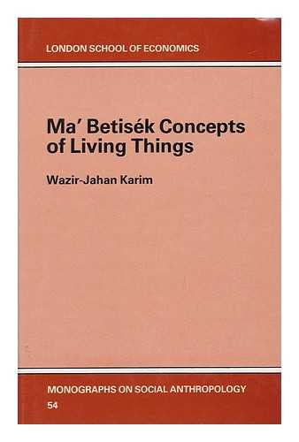 WAZIR-JAHAN BEGUM KARIM - Ma' Betisek Concepts of Living Things