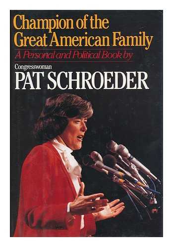 SCHROEDER, PAT - Champion of the Great American Family