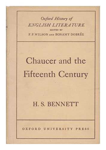 BENNETT, H. S. (HENRY STANLEY) (1889-1972) - Chaucer and the Fifteenth Century