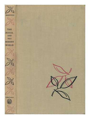 DAICHES, DAVID (1912-) - The Novel and the Modern World