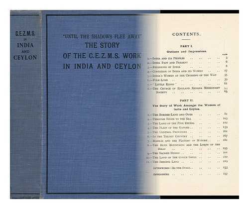 A. D. - Until the Shadows Flee Away : the Story of C. E. Z. M. S. Work in India and Ceylon